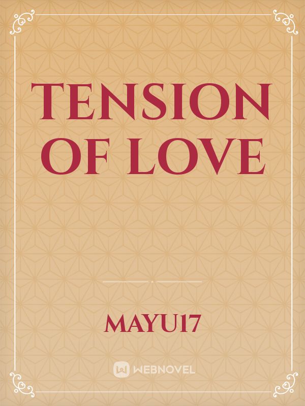 tension of love Book