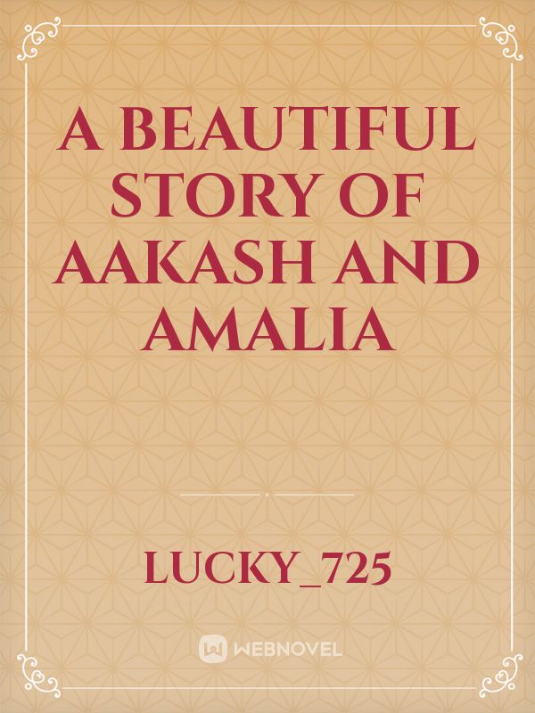 A BEAUTIFUL STORY OF AAKASH AND AMALIA