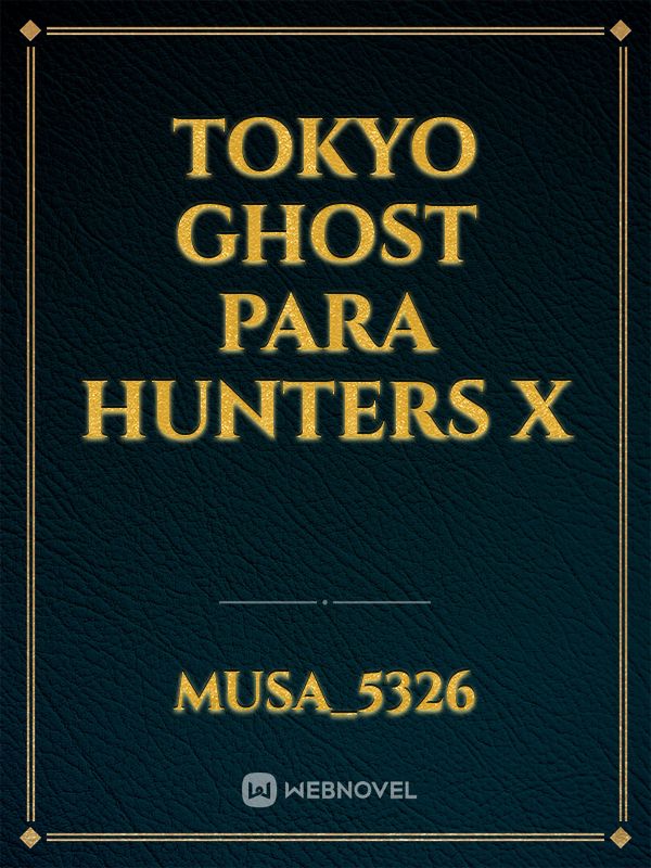 Tokyo Ghost Para Hunters X Book