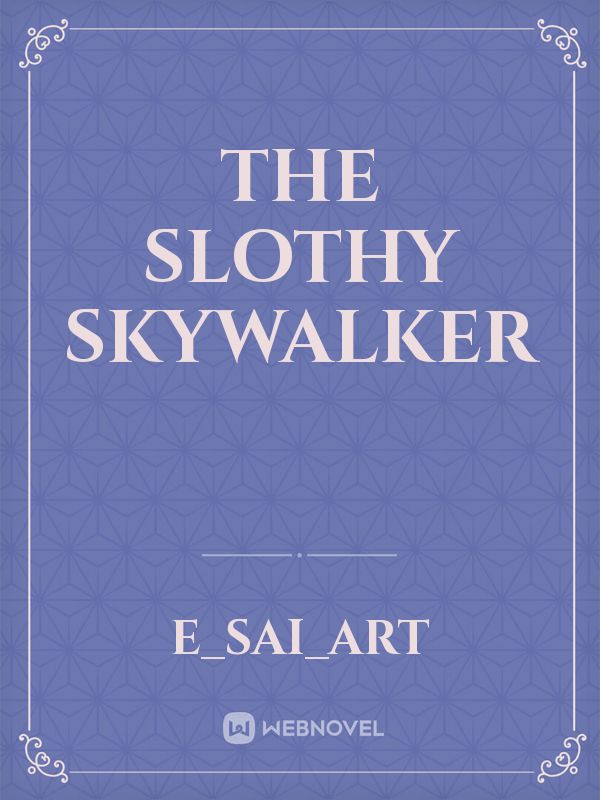 The Slothy Skywalker Book