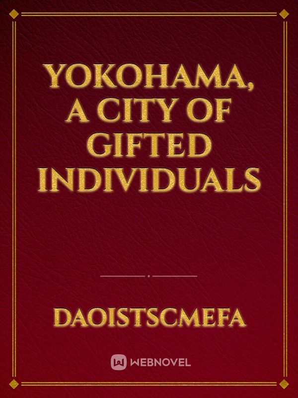 Yokohama, a City of gifted individuals