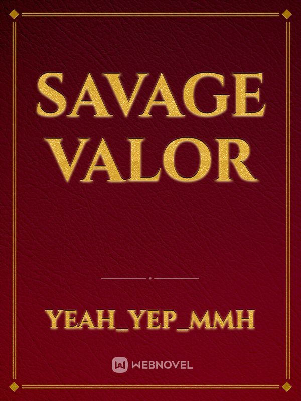 Savage Valor