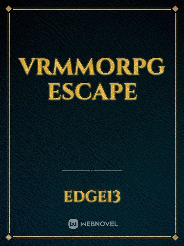 VRMMORPG ESCAPE Book