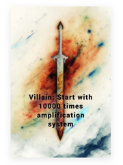 Villain: Start with 10000 times amplification system Book