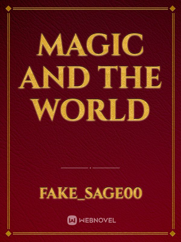 MAGIC AND THE WORLD Book