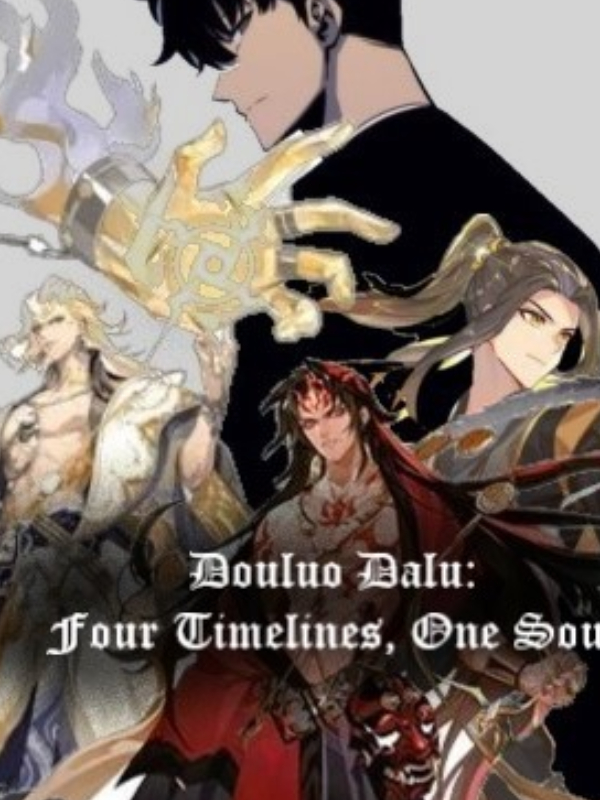 Douluo Dalu: Four Timelines, One Soul Book