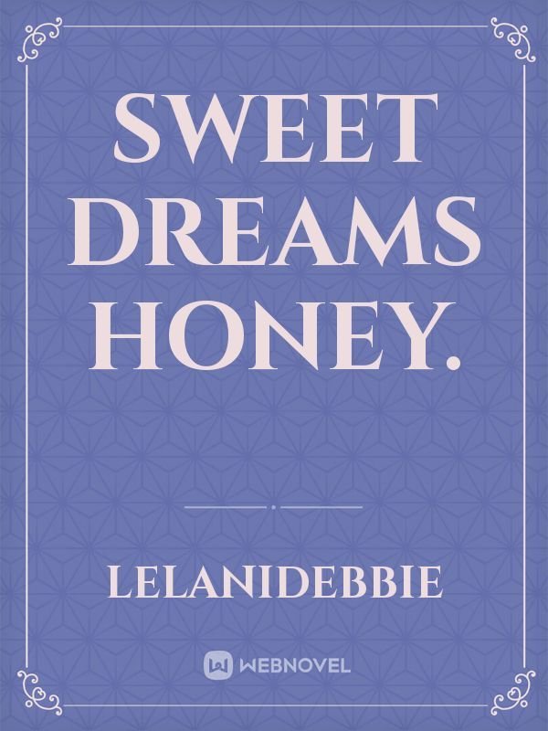Sweet dreams honey. Book