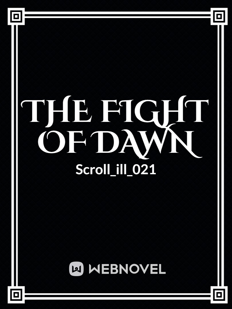 The Fight of Dawn