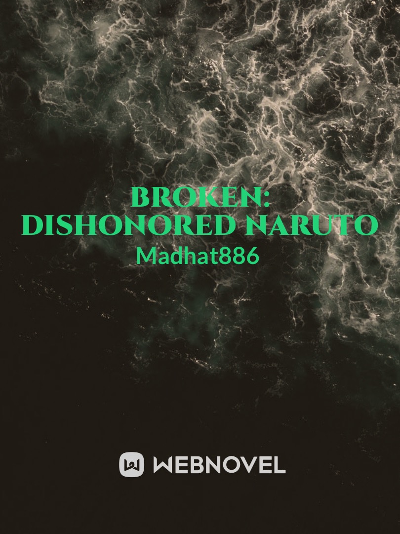 Broken: Dishonored Naruto Book