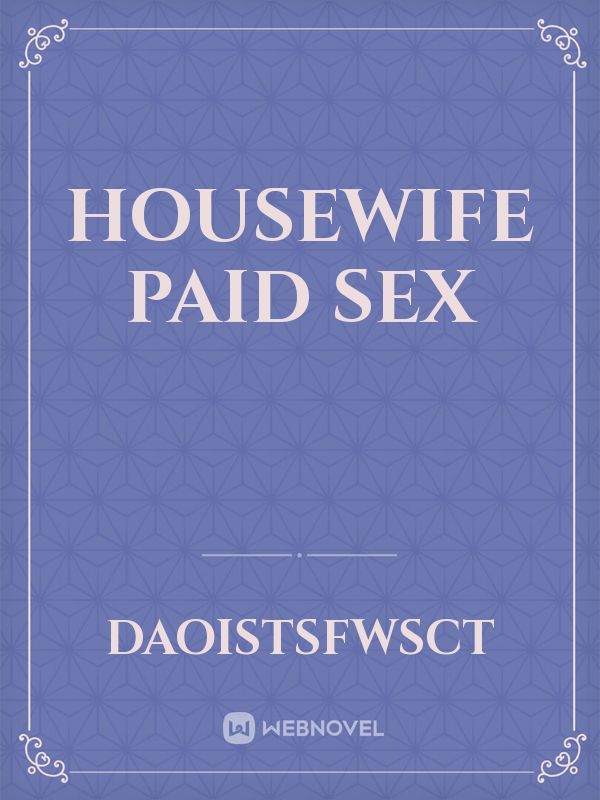 Housewife Paid Sex Book