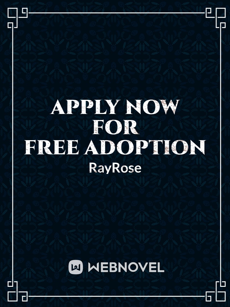 APPLY NOW FOR FREE ADOPTION Book