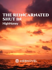 The Reincarnated Shut In Book