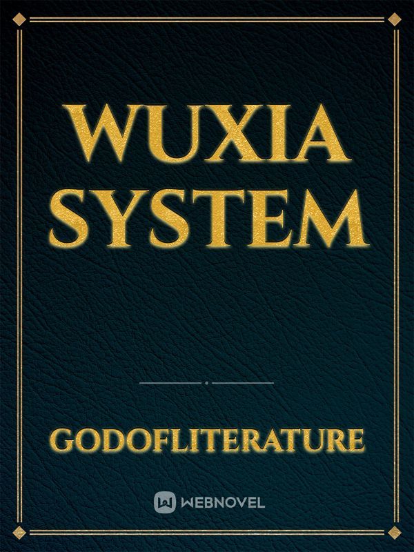 Wuxia System