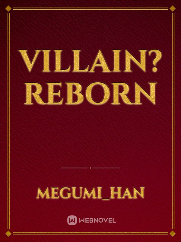 Villain? Reborn Book