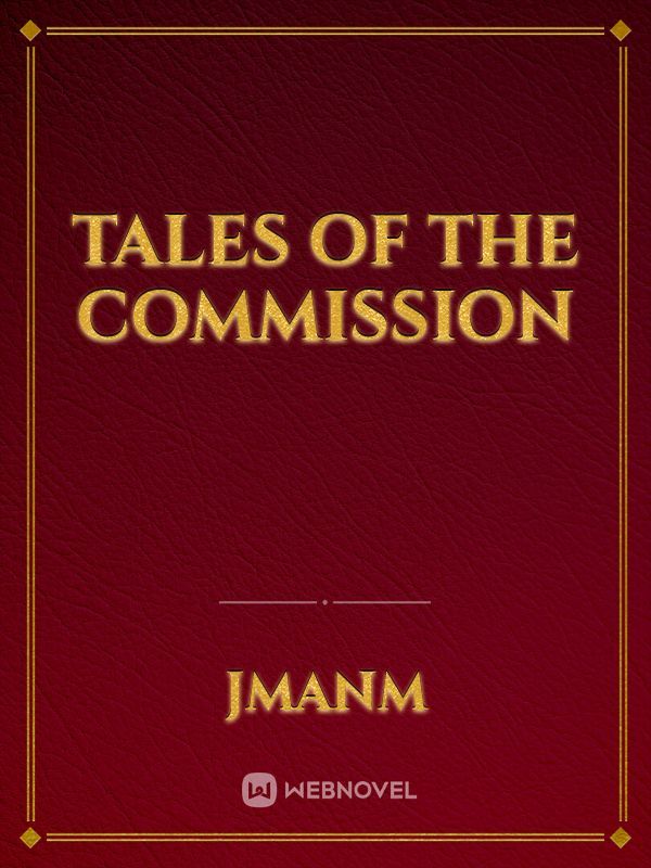 Tales of the Commission
