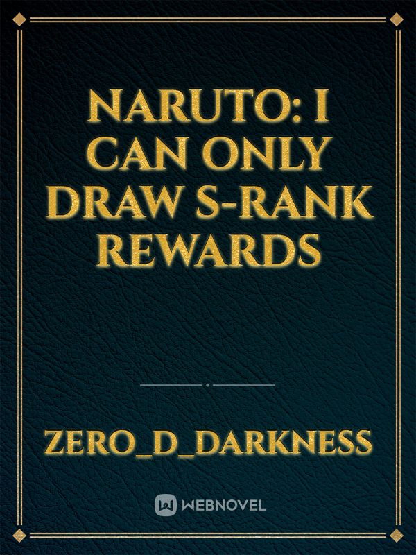 Naruto: I Can Only Draw S-rank Rewards Book