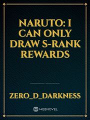 Naruto: I Can Only Draw S-rank Rewards Book