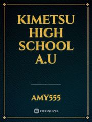Kimetsu High school A.U Book