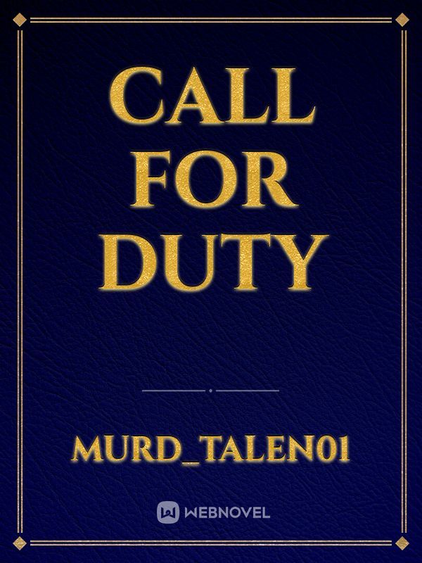 CALL FOR DUTY