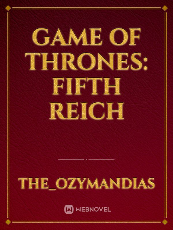 Game of Thrones: Fifth Reich