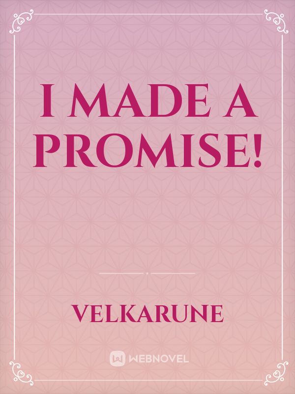 I Made A Promise! Book