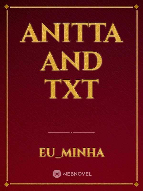 anitta and txt