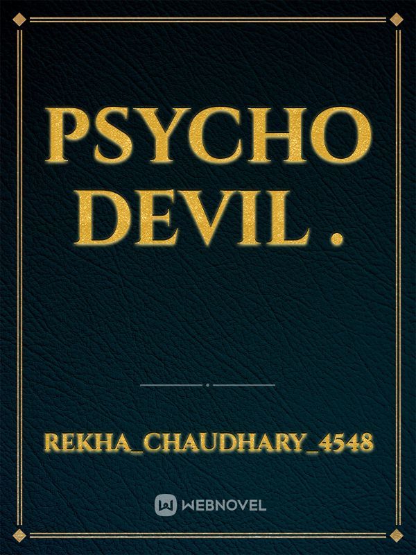 Psycho Devil .