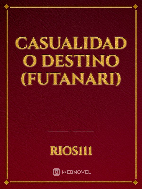 Casualidad o destino (futanari)