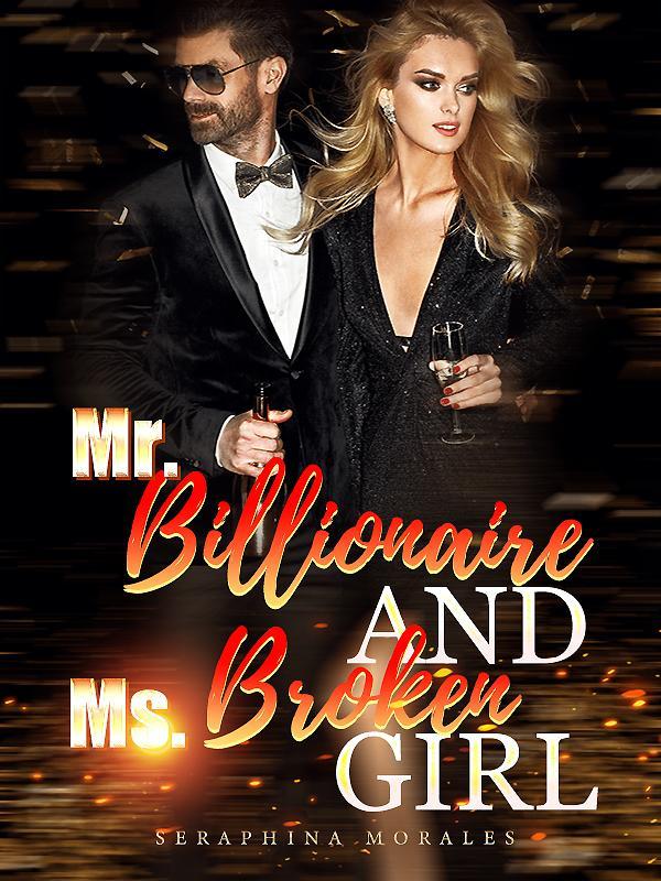 Mr. Billionaire and Ms. Broken Girl Book