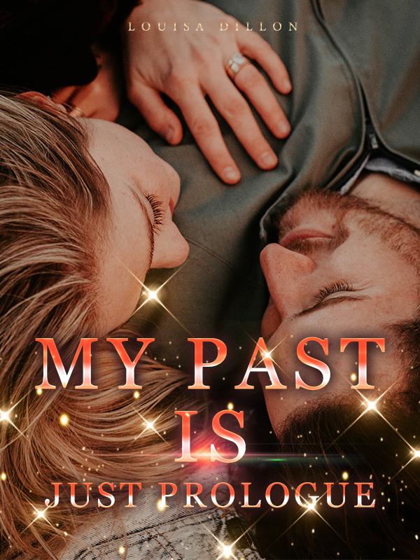 My Past is Just Prologue Book