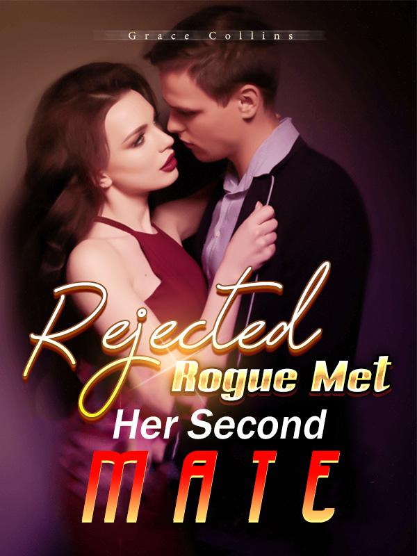 Rejected Rogue Met Her Second Mate Book
