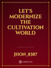 Let's Modernize the Cultivation World Book