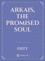 Arkais, The Promised Soul Book