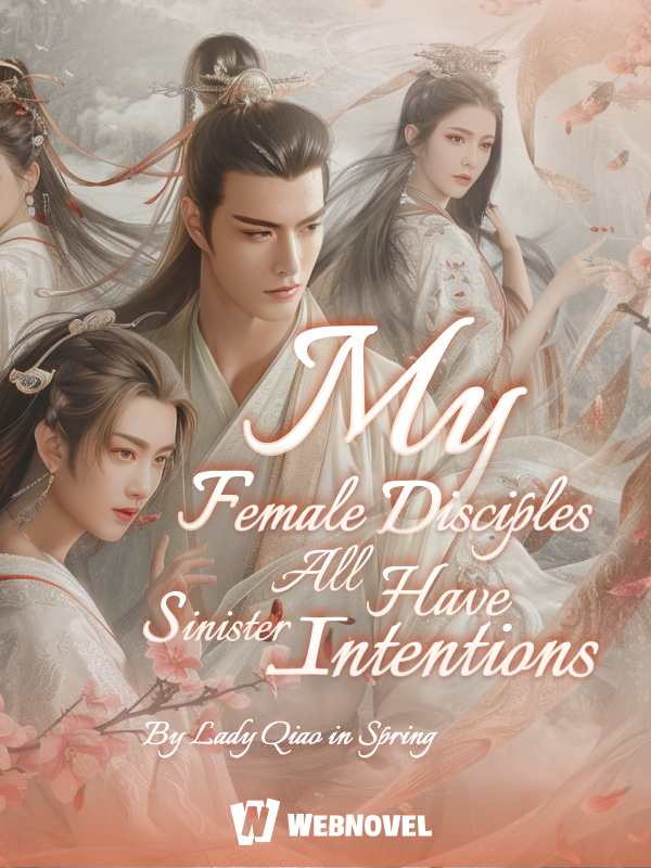 My Female Disciples All Have Sinister Intentions Book
