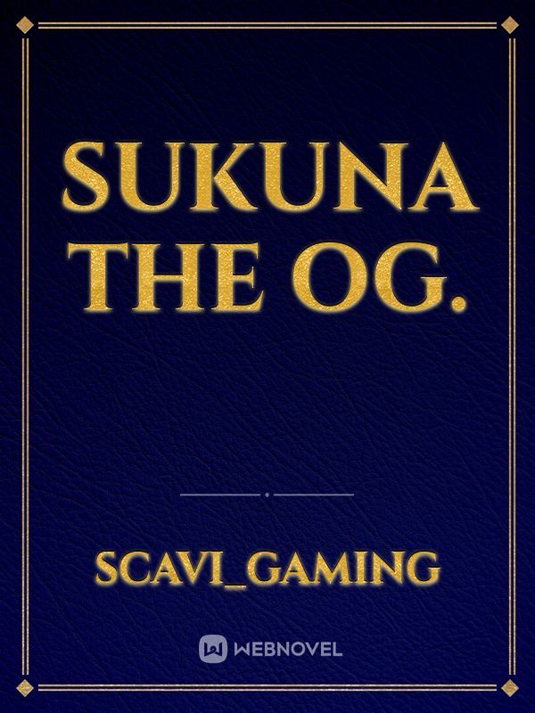 Sukuna the OG. Book