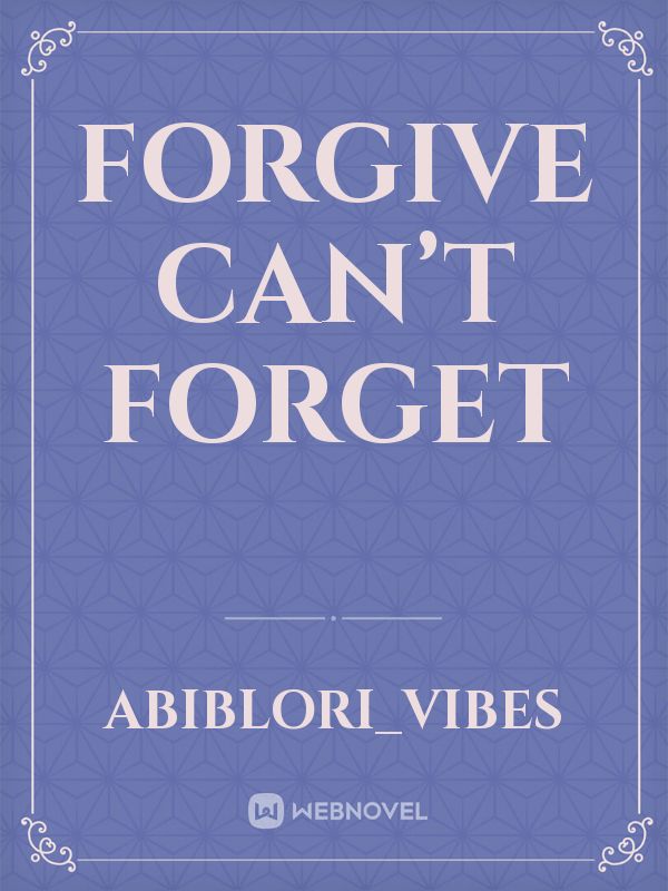 Forgive can’t forget Book