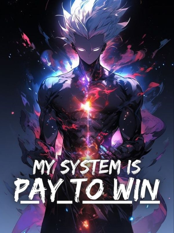 My System Is Pay To Win Book