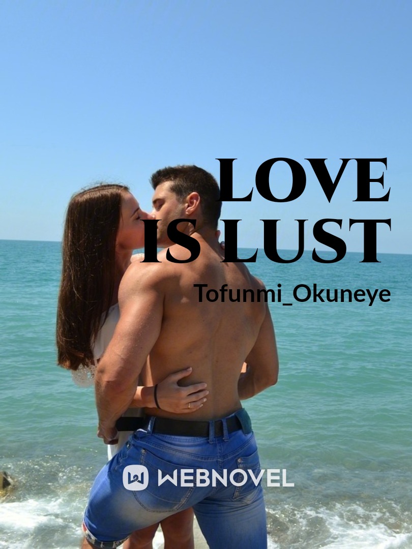 Love Is Lust