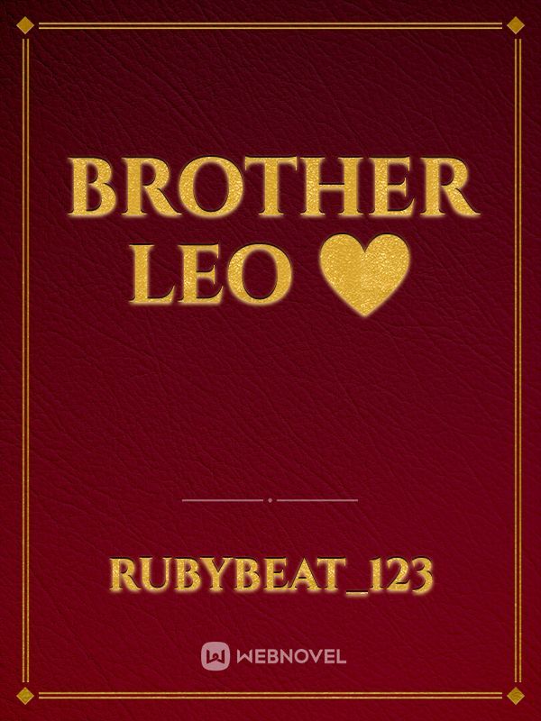 brother Leo ❤️