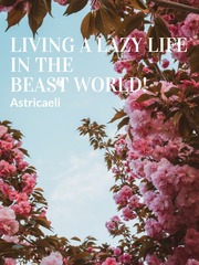 Living a Lazy Life in the Beast World! Book