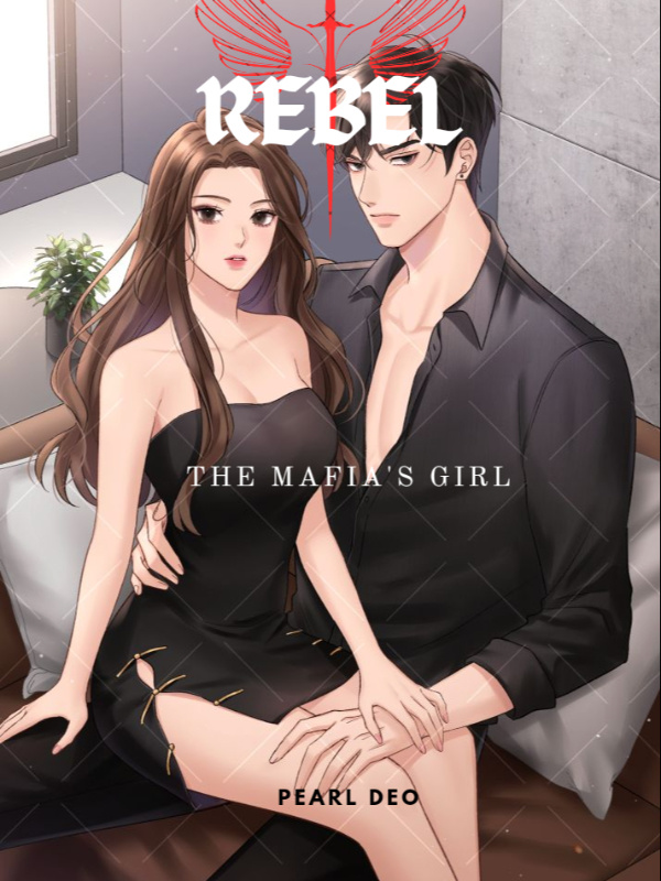 Rebel (The mafia's girl)