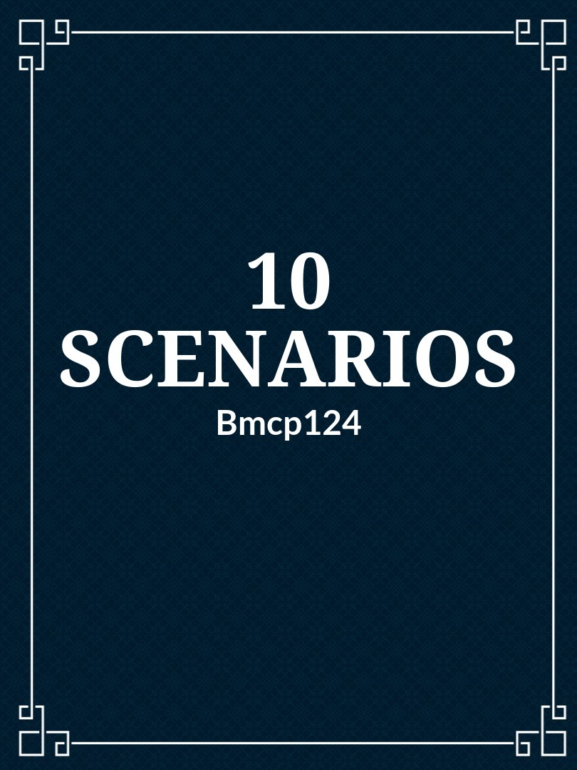 10 scenarios