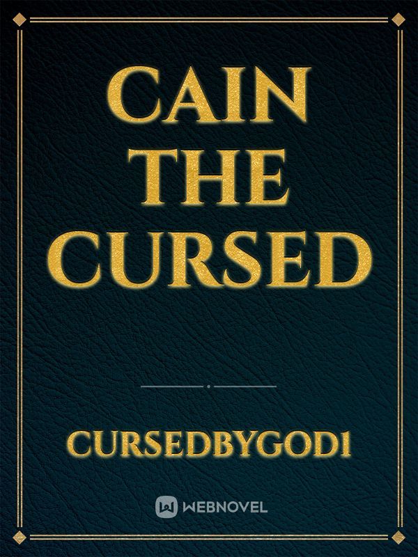 Cain the Cursed