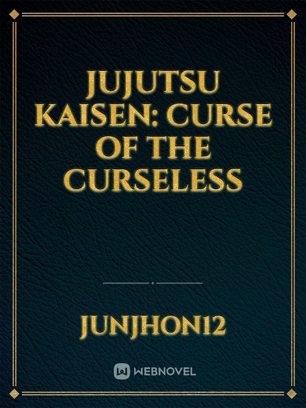 Jujutsu Kaisen: Curse of the Curseless