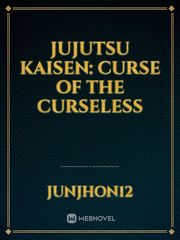 Jujutsu Kaisen: Curse of the Curseless Book