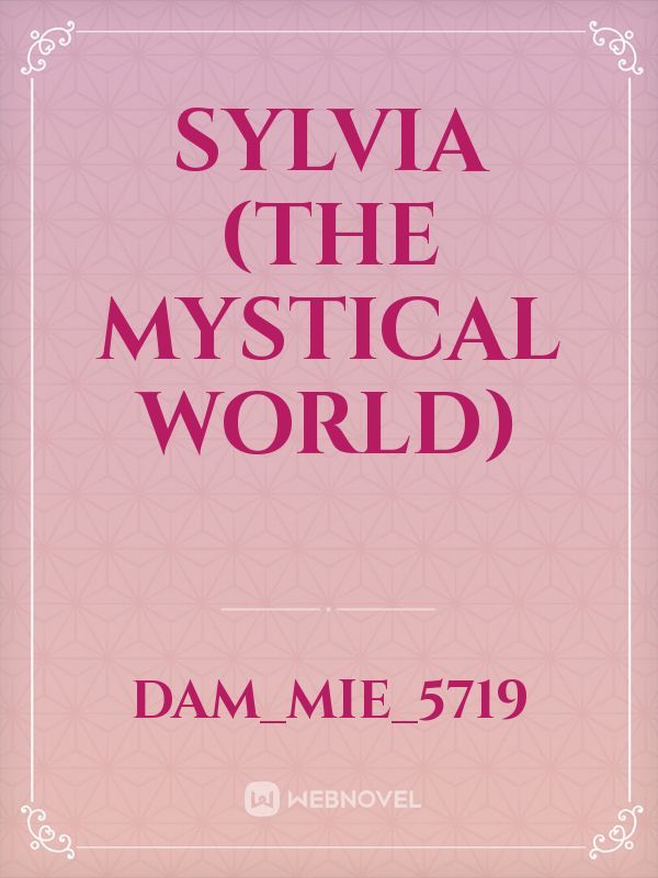SYLVIA (THE MYSTICAL WORLD) Book