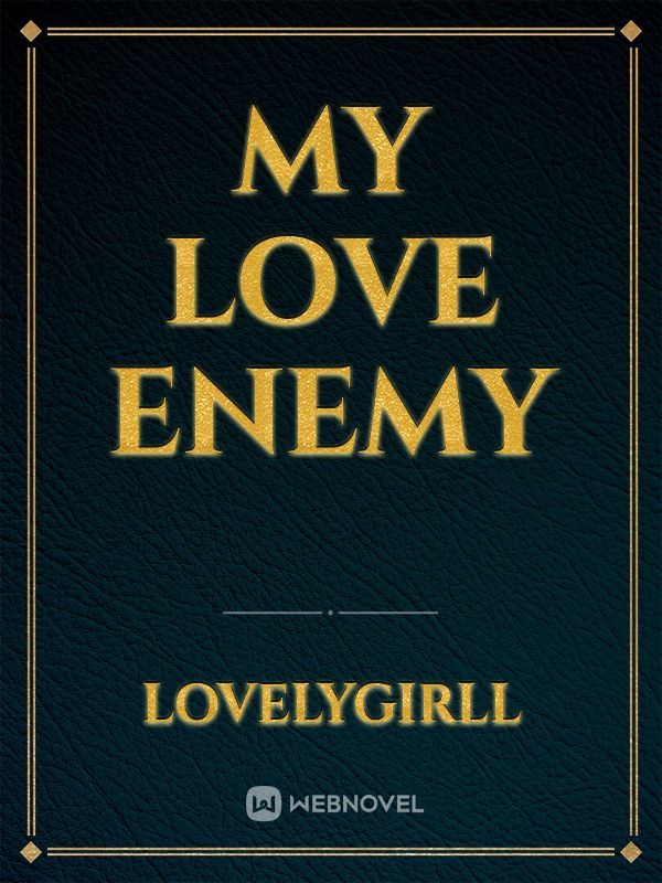 My love Enemy