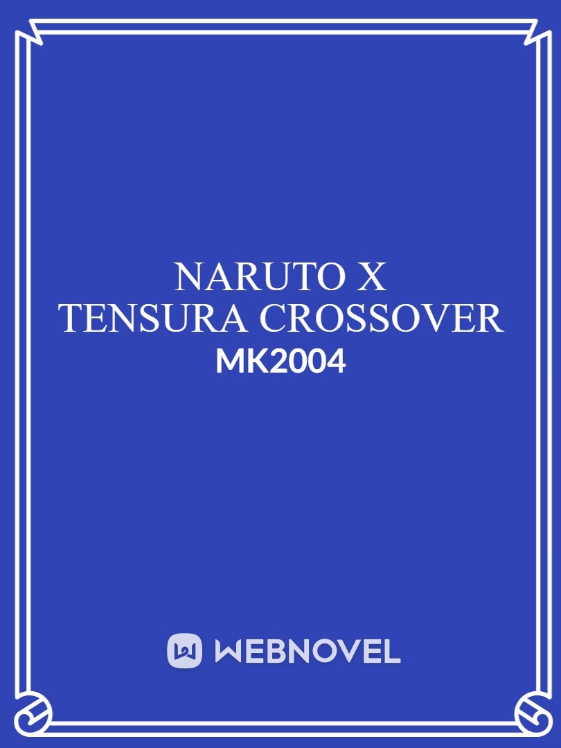 NARUTO X TENSURA CROSSOVER Book