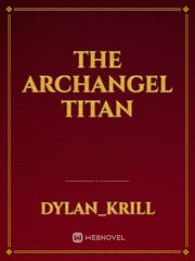 The Archangel Titan Book