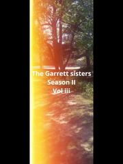 The Garrett sisters season ii vol iii Book